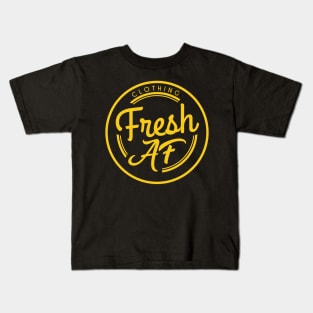 Fresh AF Since Day 1 Kids T-Shirt